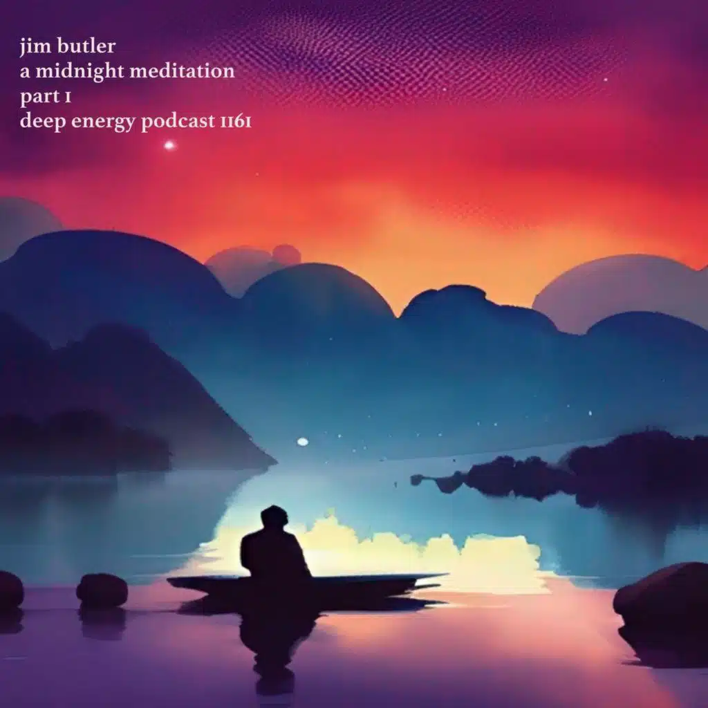 Deep Energy 1161 - A Midnight Meditation - Part 1
