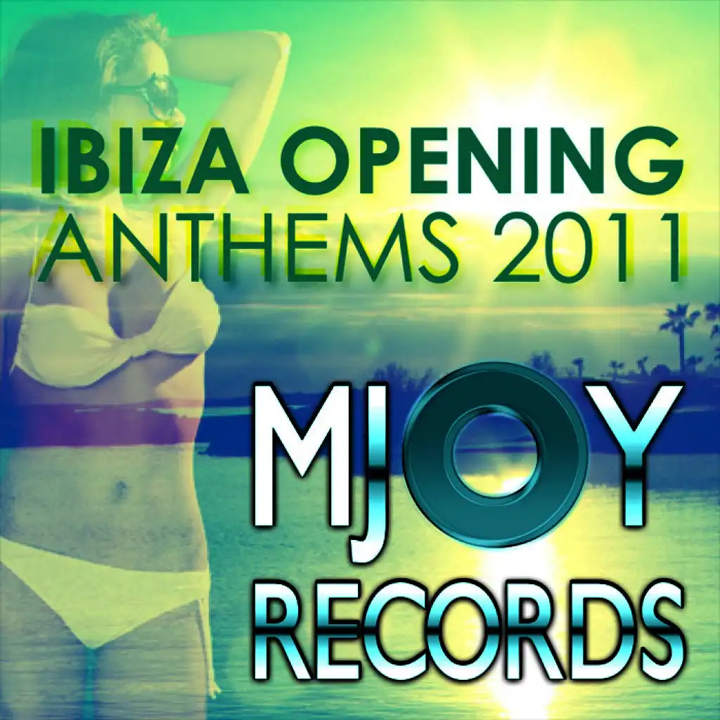 Ibiza Opening Anthems 2011