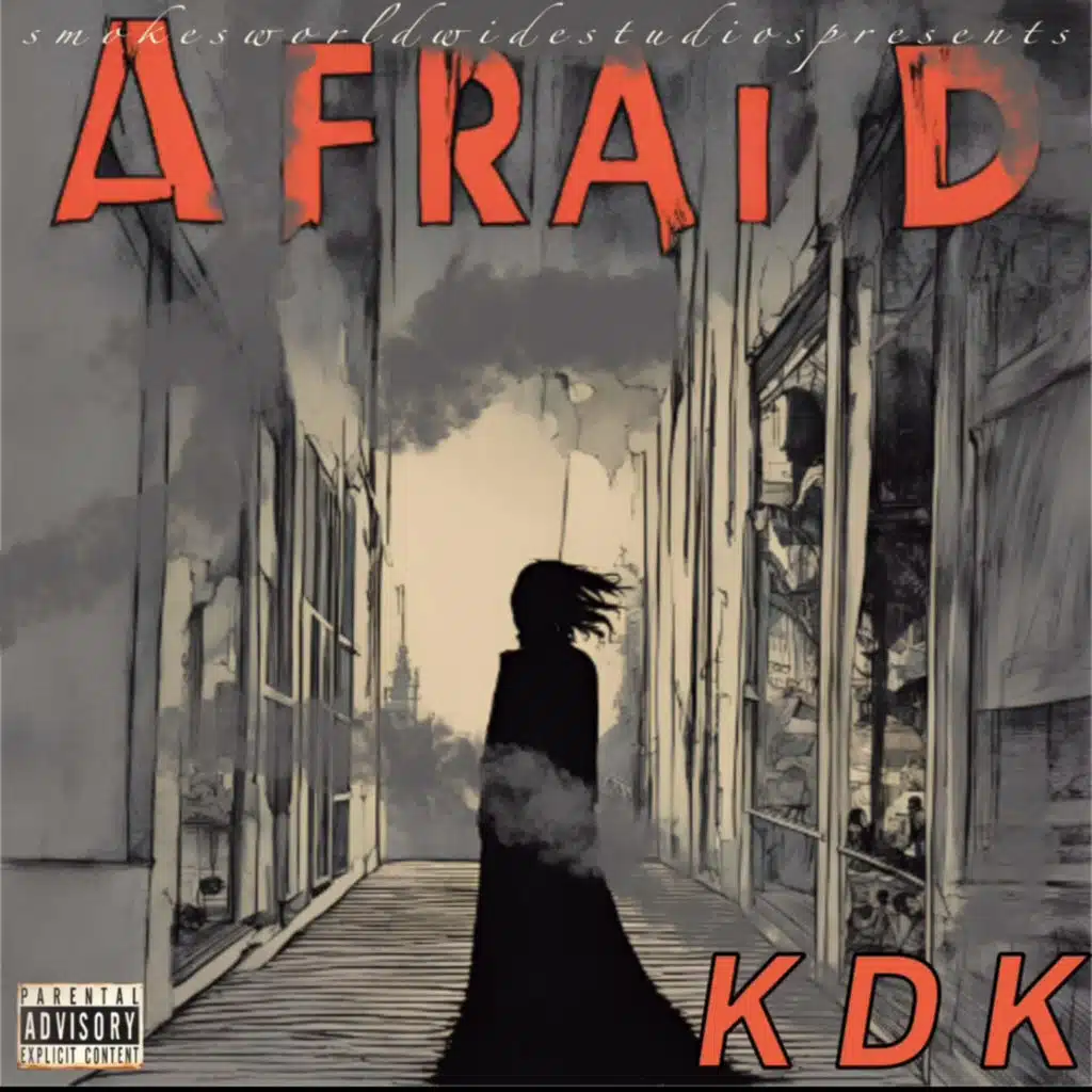 Afraid (feat. KDK)