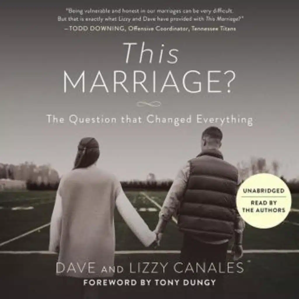 This Marriage?: The Question that Changed Everything by Lizzy Canales, Dave Canales