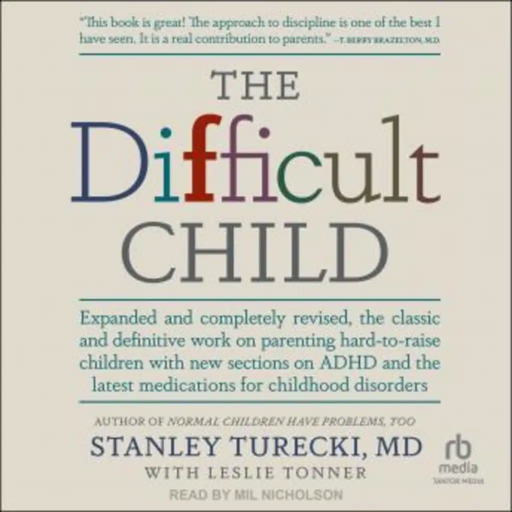 The Difficult Child: Expanded and Revised Edition by Stanley Turecki