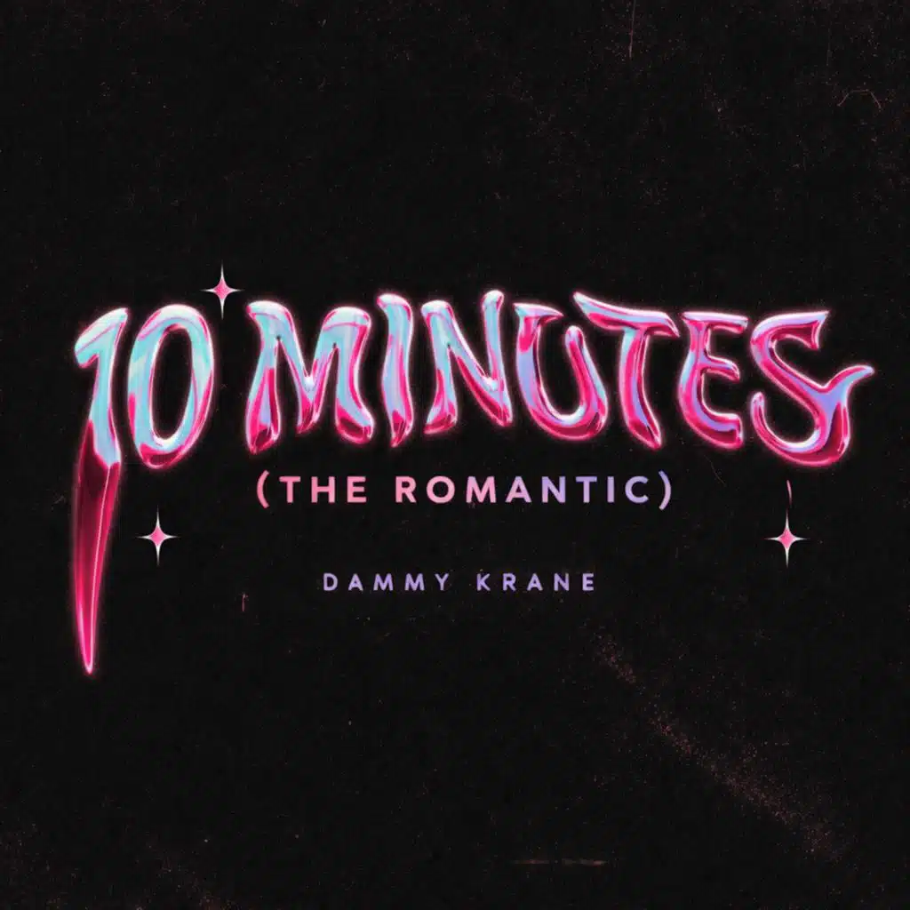10 MINUTES (THE ROMANTIC)