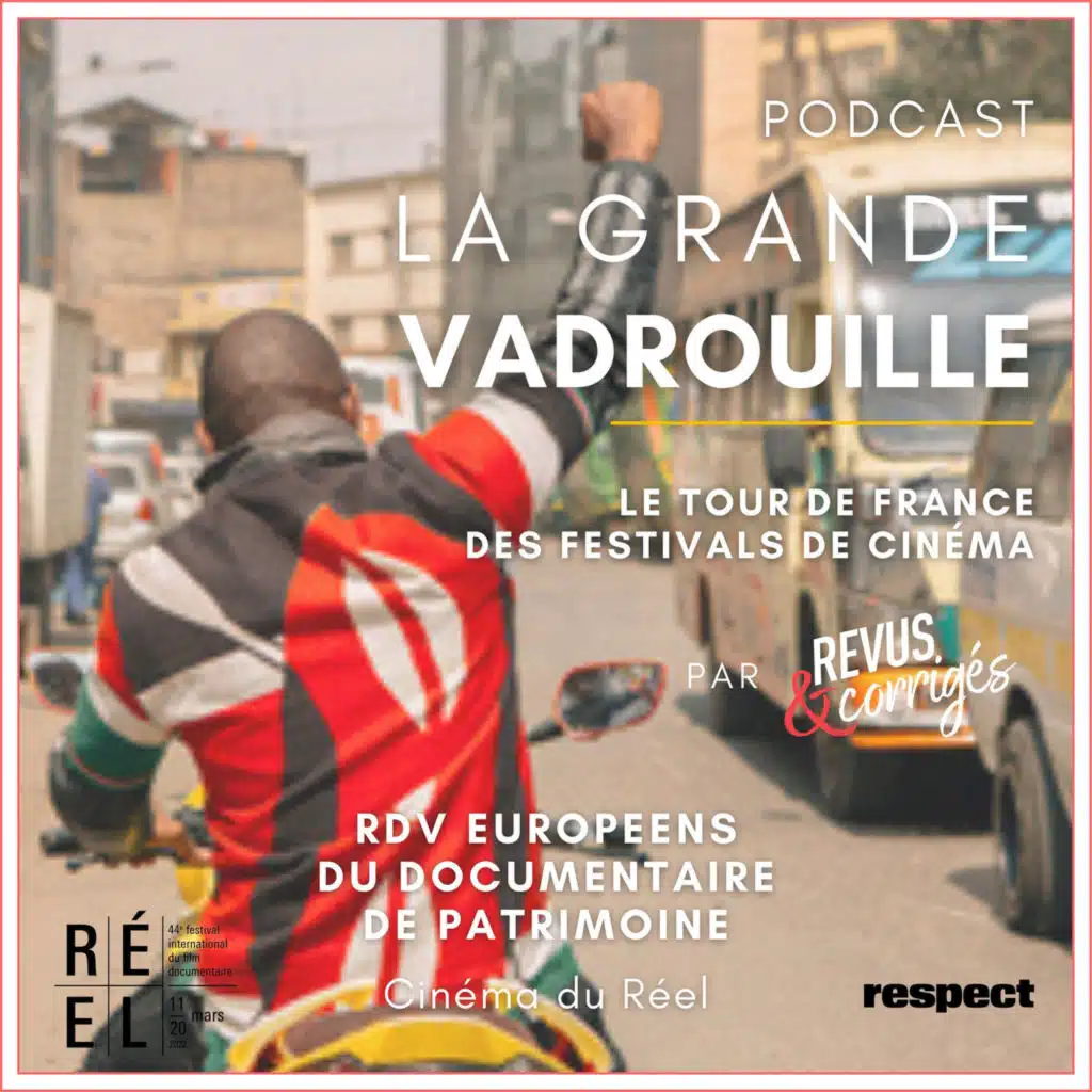 Étape 5 : Cinéma du réel – Les rendez-vous européens du documentaire de patrimoine