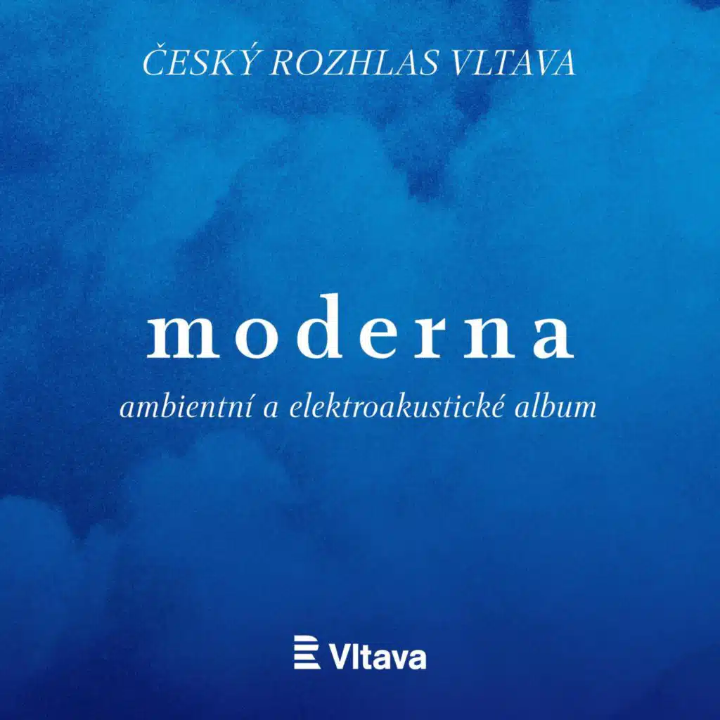 Český rozhlas Vltava: Moderna - ambientní a elektroakustické album