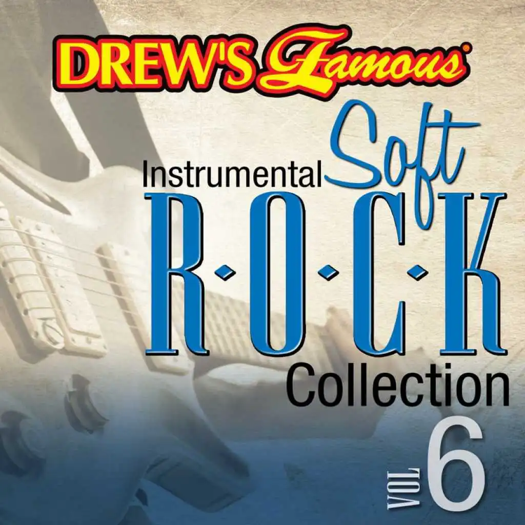 Drew's Famous Instrumental Soft Rock Collection (Vol. 6)
