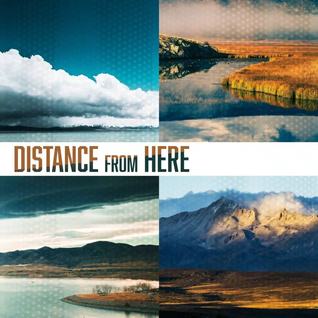 Distance From Here