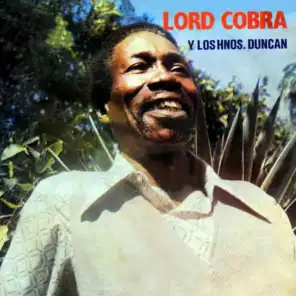 Lord Cobra Y Los Hnos. Duncan