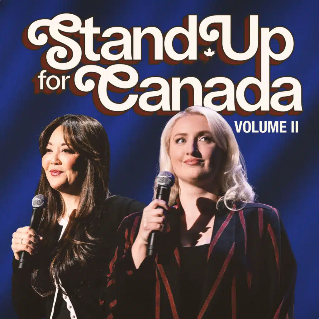 Stand Up For Canada, Vol. II