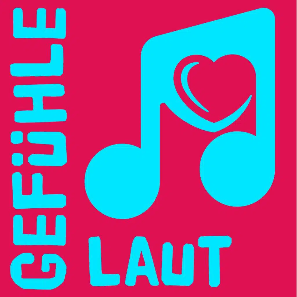 Gefühle laut