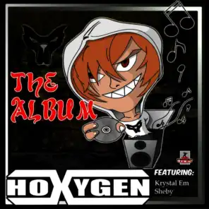 Hoxygen Feat Krystal Em & Sheby