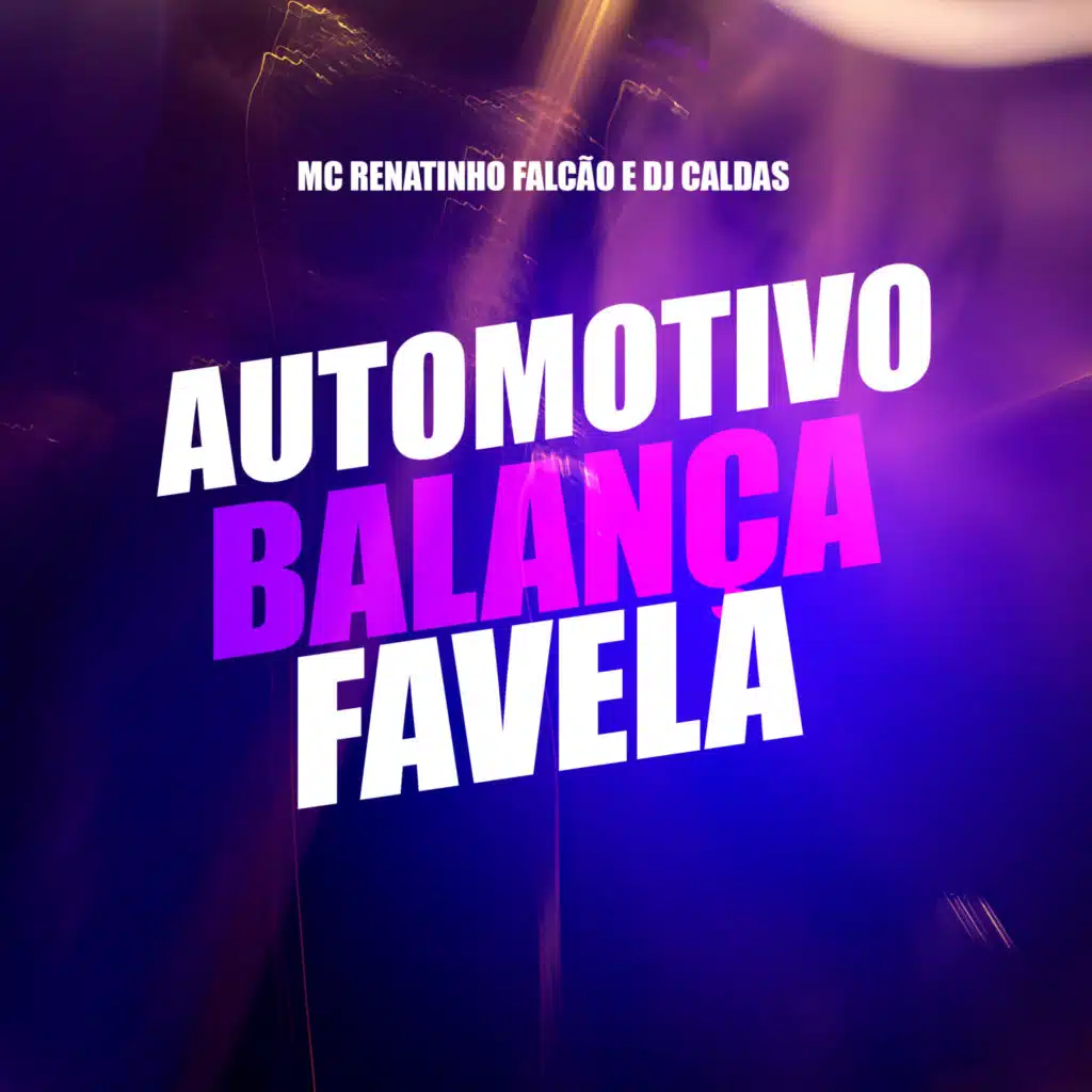 Automotivo Balança Favela