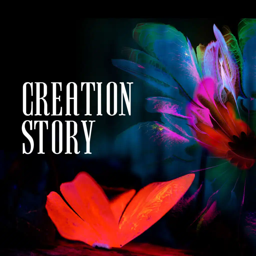 Creation Story