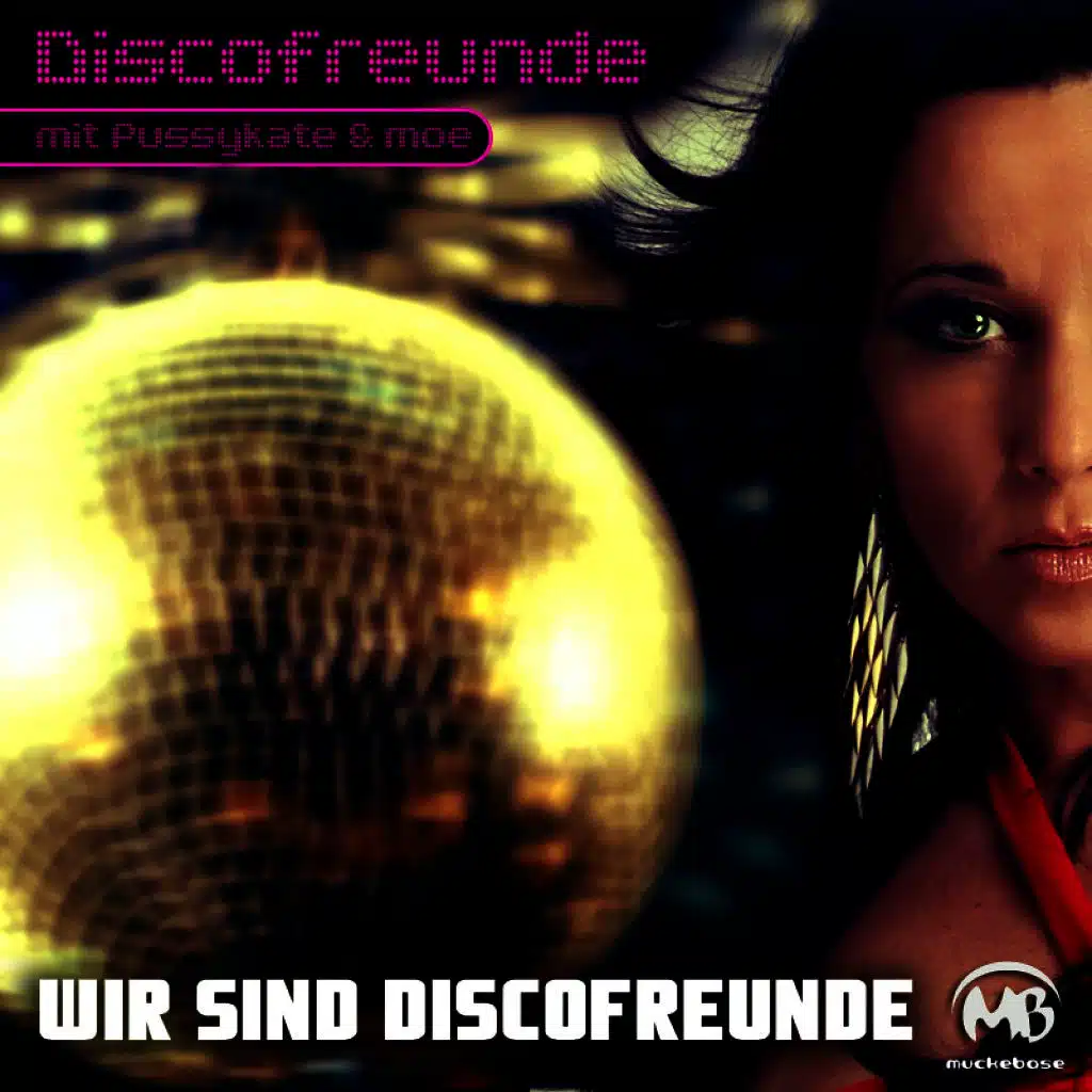 Wir sind Discofreunde