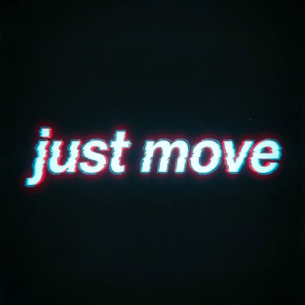 Just Move