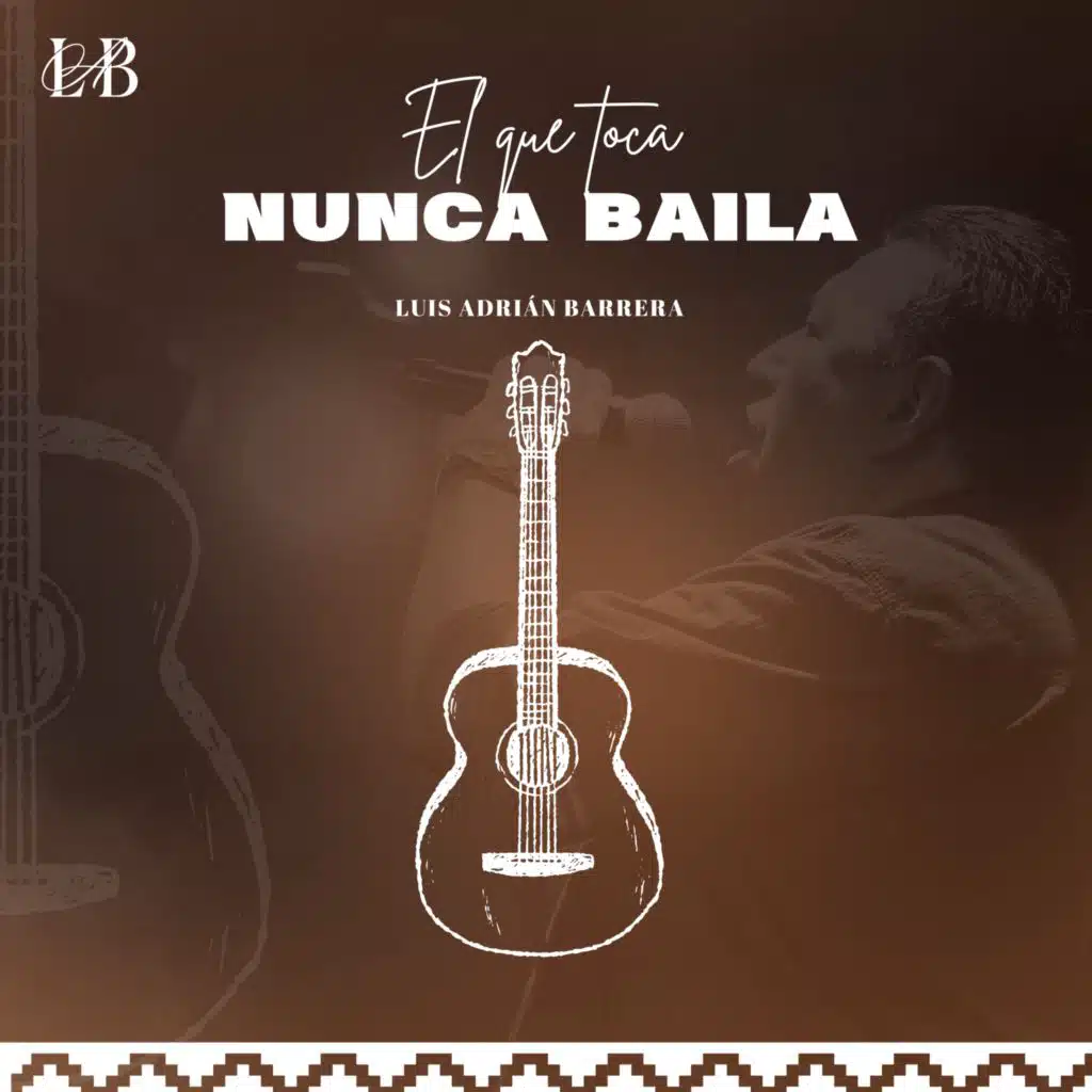 El Que Toca Nunca Baila