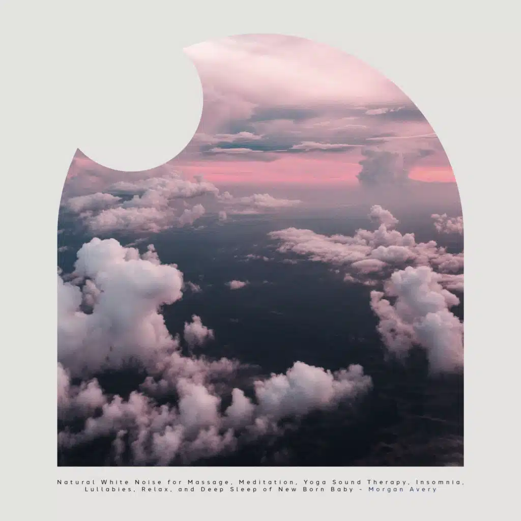 Natural White Noise for Massage, Meditation, Yoga Sound Therapy, Insomnia, Lullabies, Relax, and Deep Sleep of New Born Baby