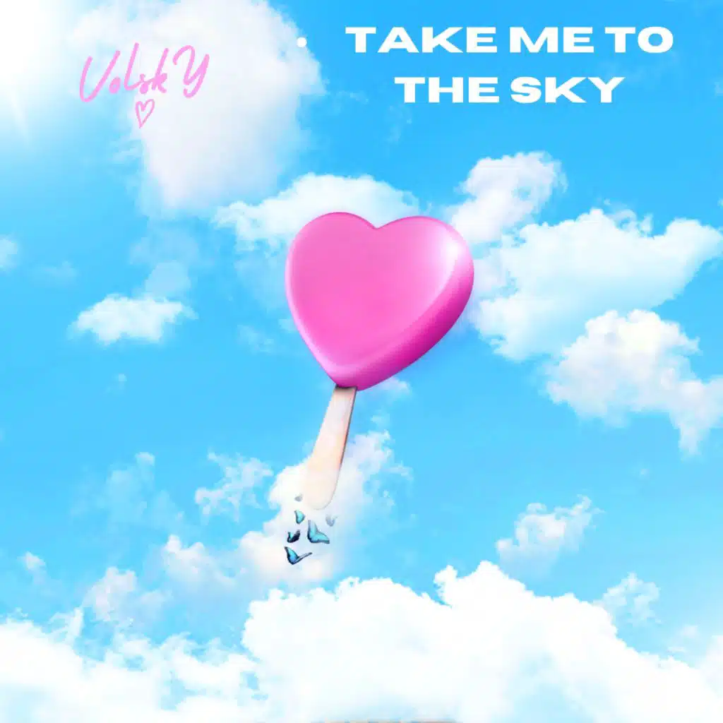 Take Me To The Sky