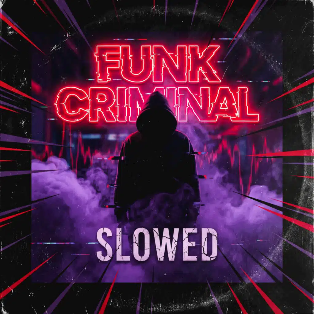 FUNK CRIMINAL (SLOWED) [feat. DYSMANE]
