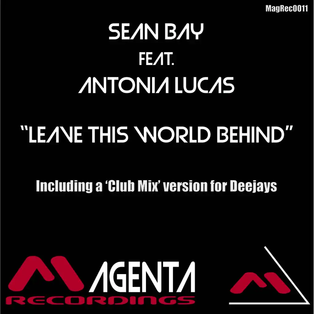 Leave This World Behind Feat. Antonia Lucas (Club Mix)