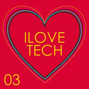 I Love Tech: Vol.03