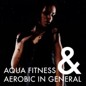 Aqua Fitness & Aerobic in General