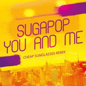 You and Me (Cheap Sunglasses Dub Mix)