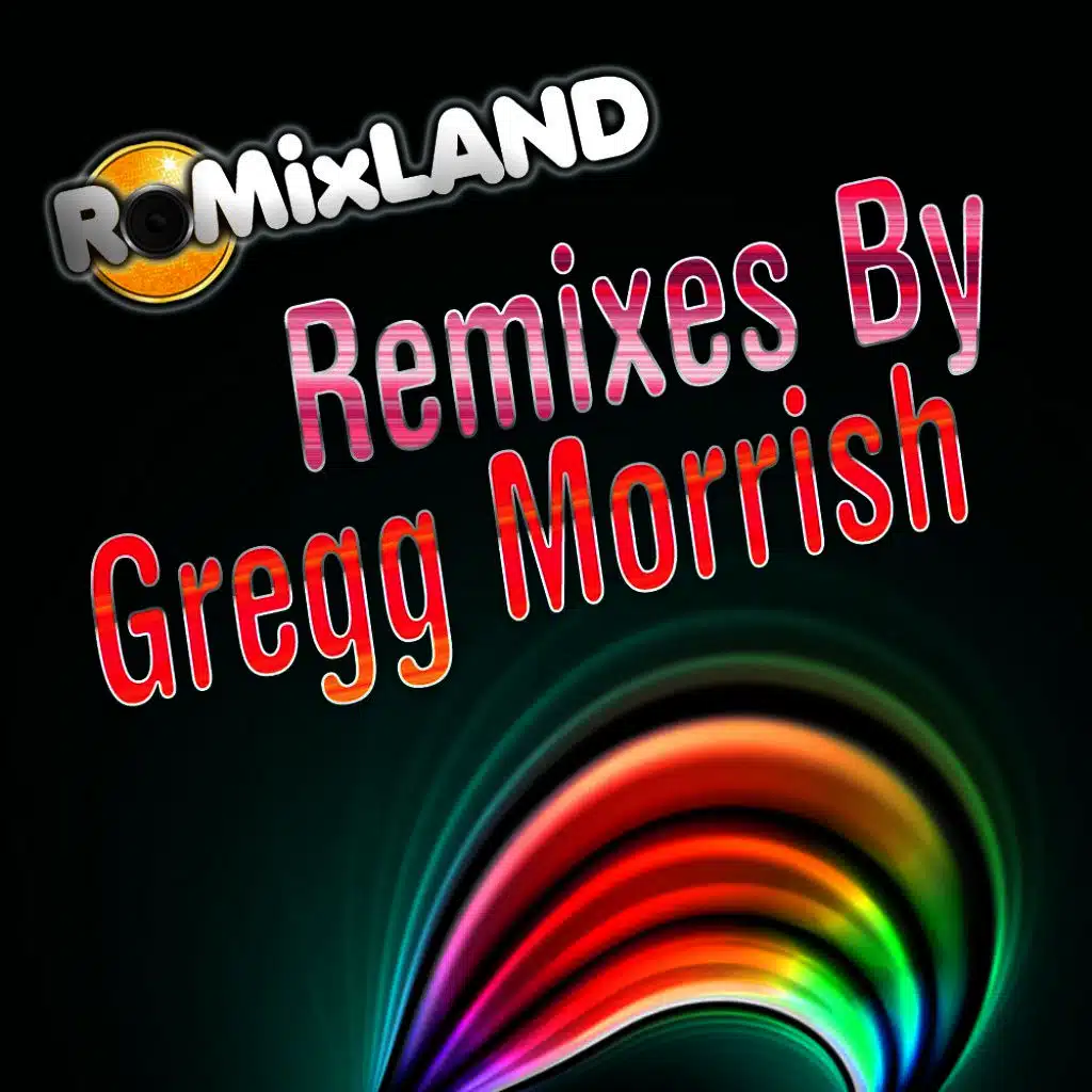 Remixed By Gregg Morrish