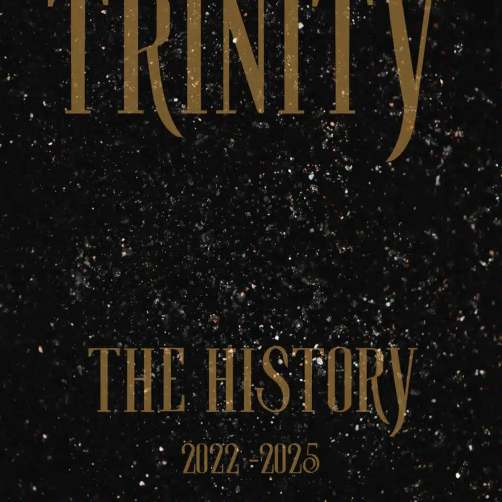 THE HISTORY (2022-2025)