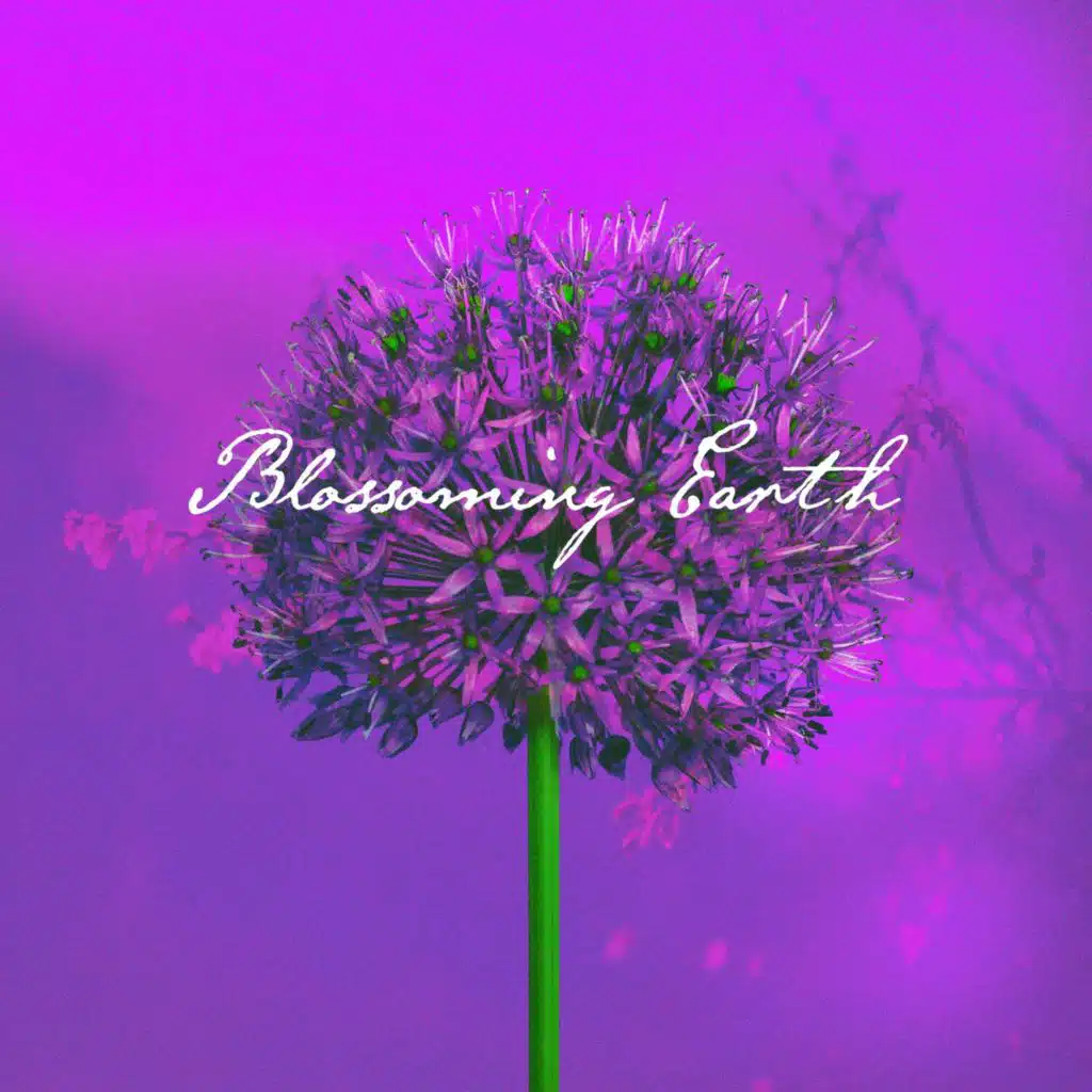 Blossoming Earth