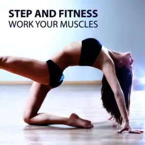 Step and Fitness - Work Your Muscles