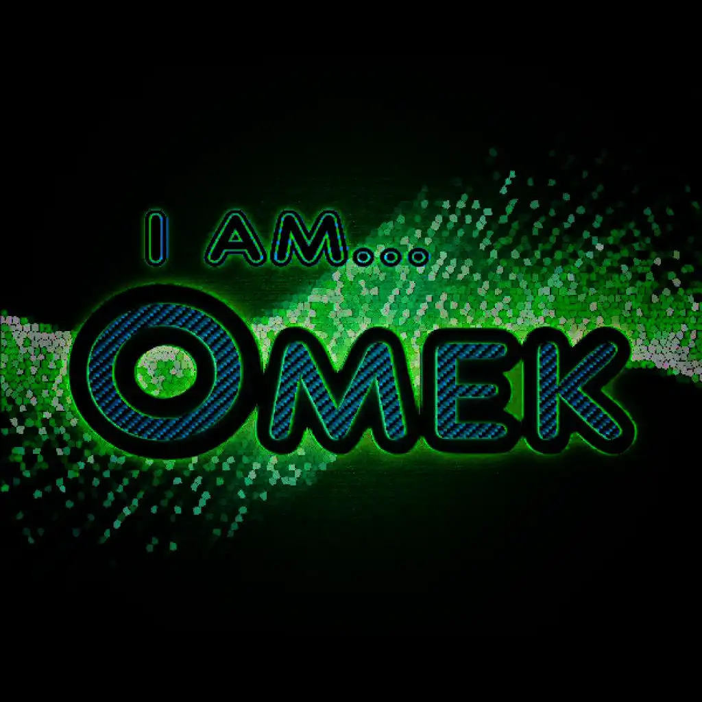 I Am Omek