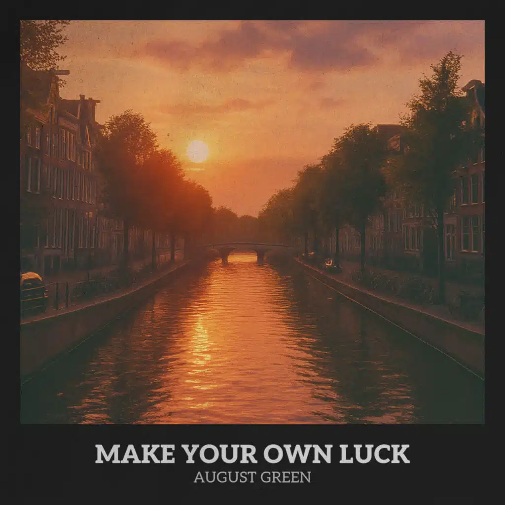 Make Your Own Luck