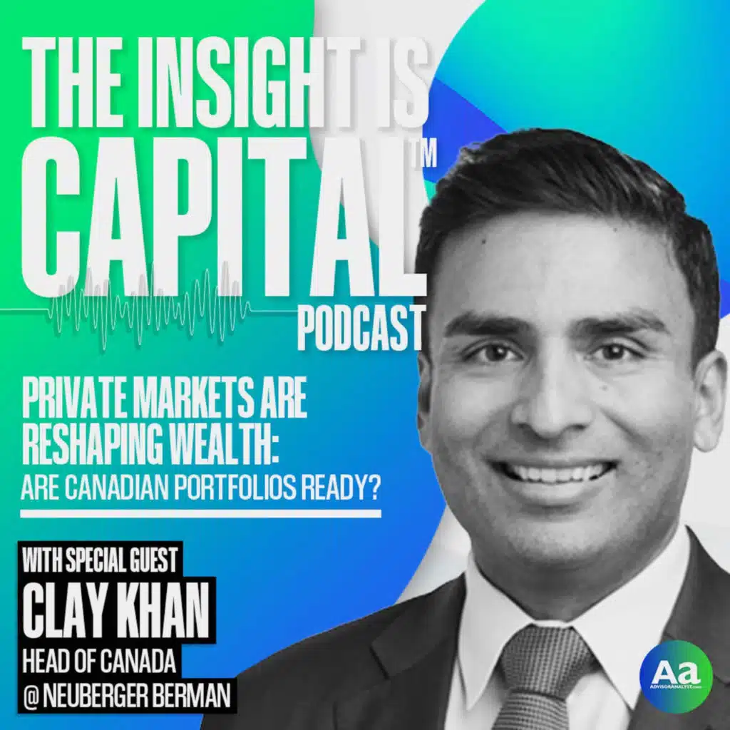 Private Markets Are Reshaping Wealth-Are Canadian Portfolios Ready with Clay Khan