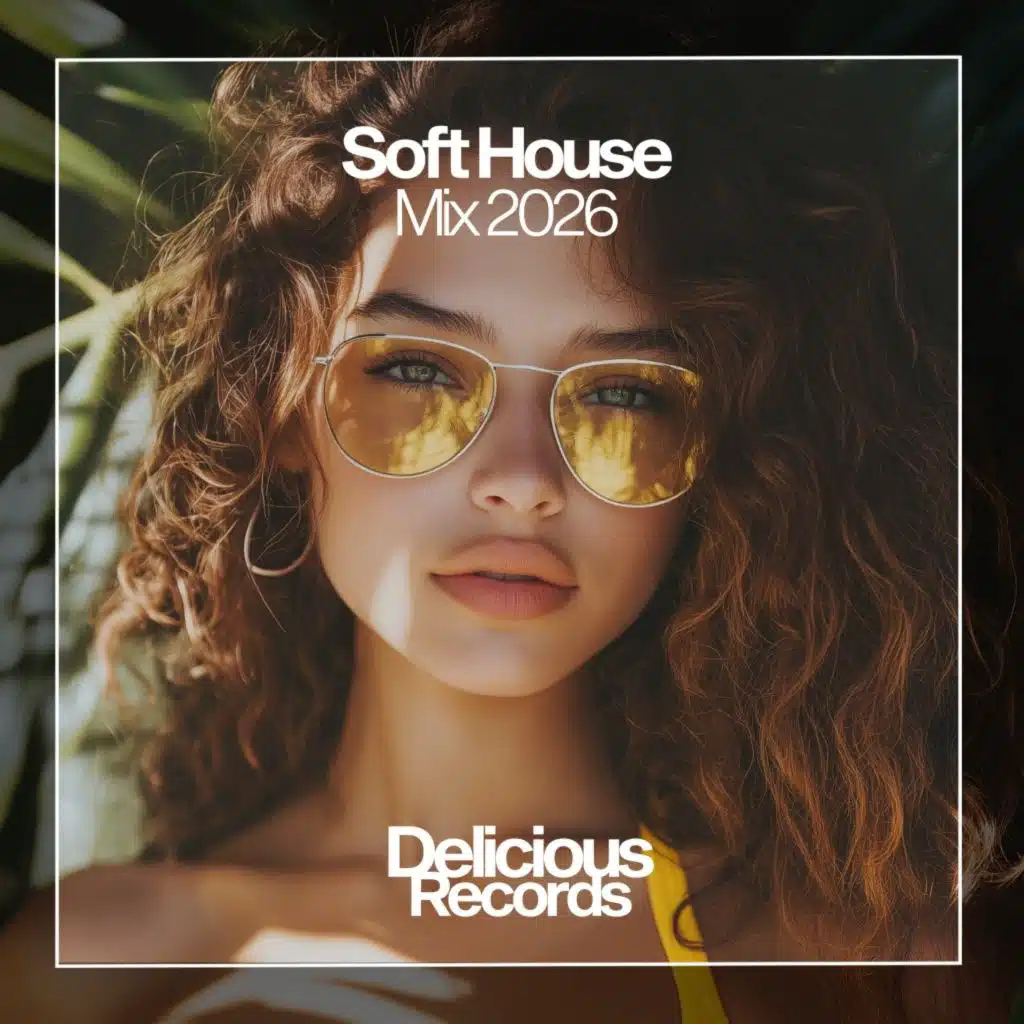Soft House Mix 2026