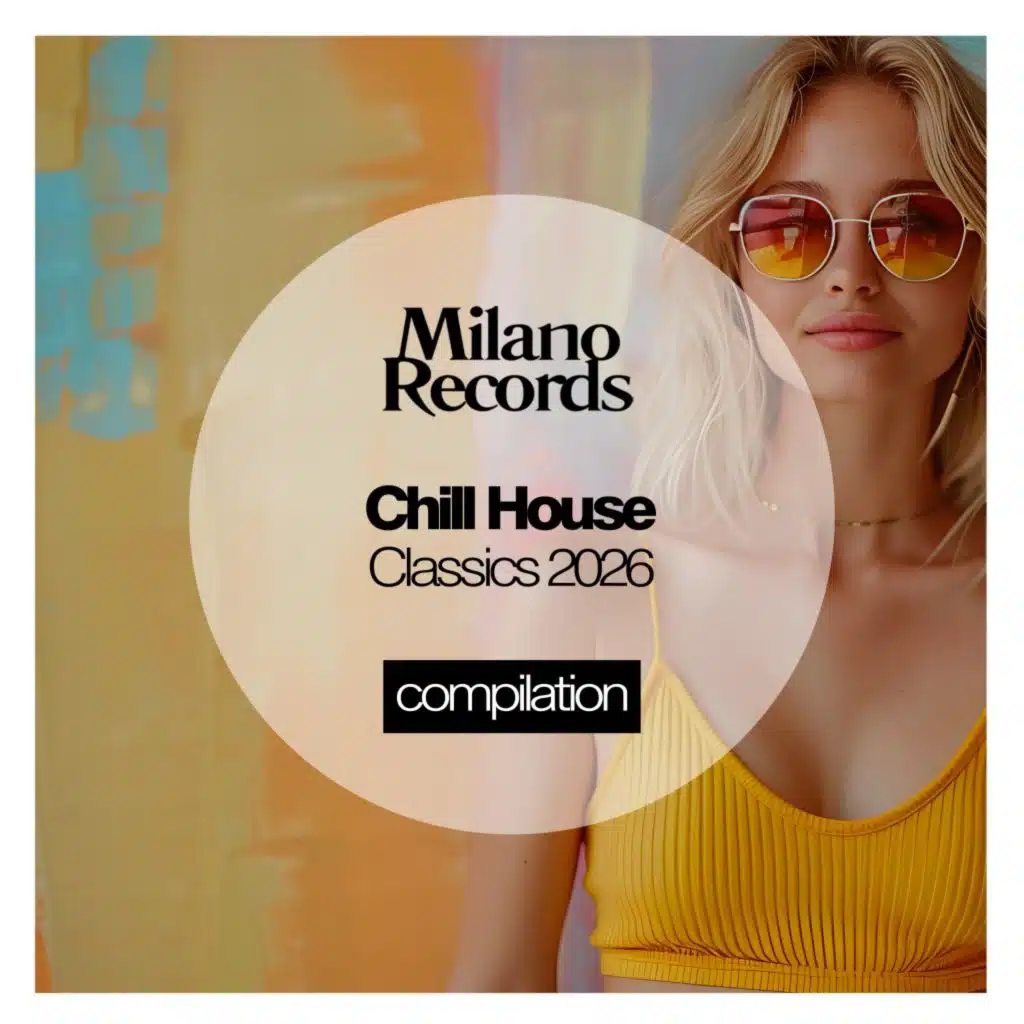 Chill House Classics 2026
