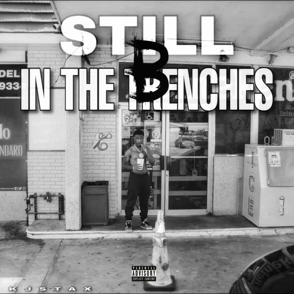 STILL B IN THE TRENCHES