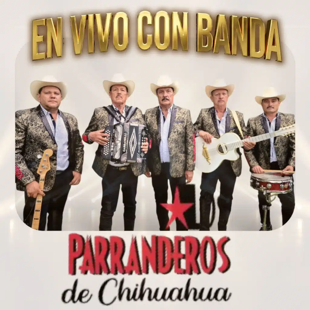 Los Parranderos De Chihuahua