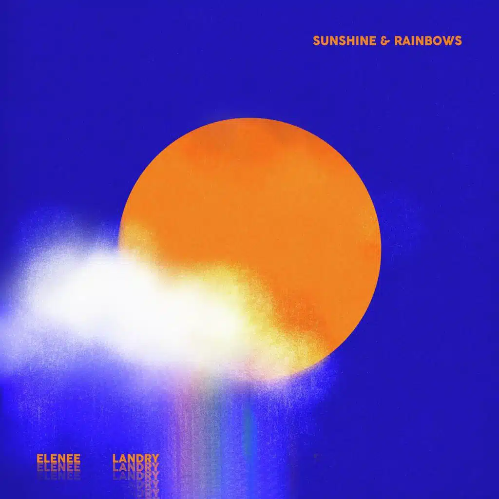sunshine & rainbows (feat. Elenee)