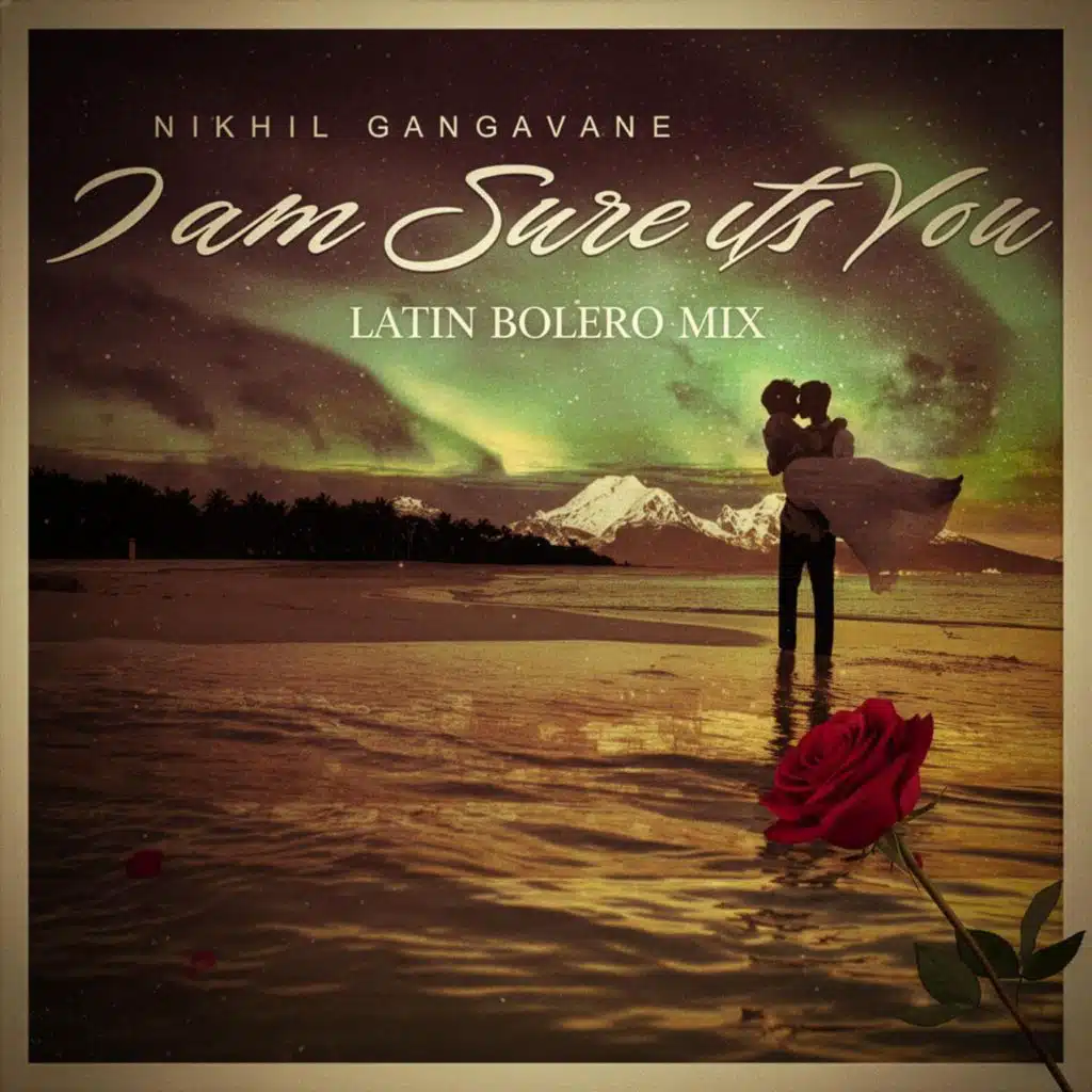 I am Sure Its You (Latin Bolero Mix)