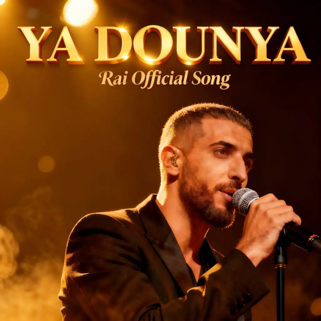 Ya Dounya يا دنيا Rai راي Official Song