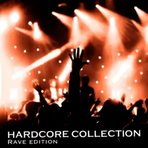 Hardcore Collection (Rave Edition)
