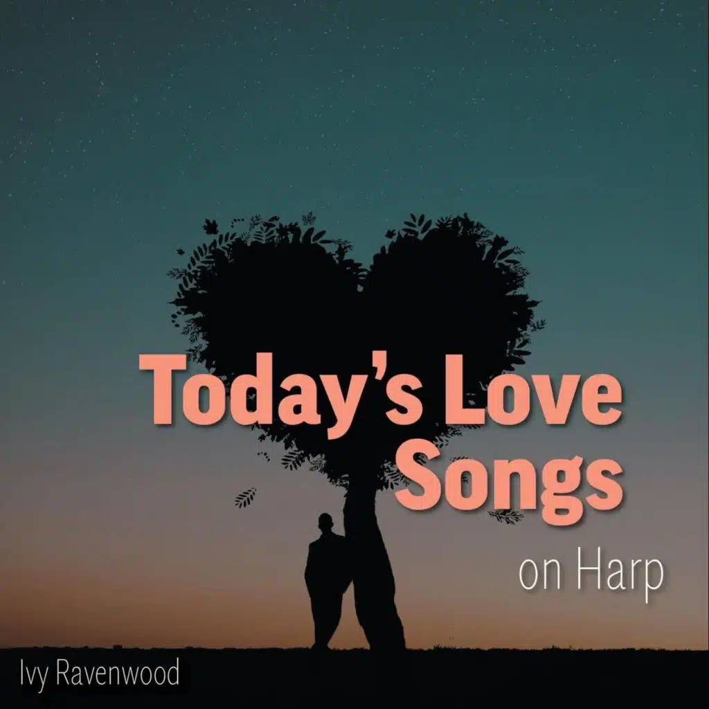 Today's Love Songs on Harp