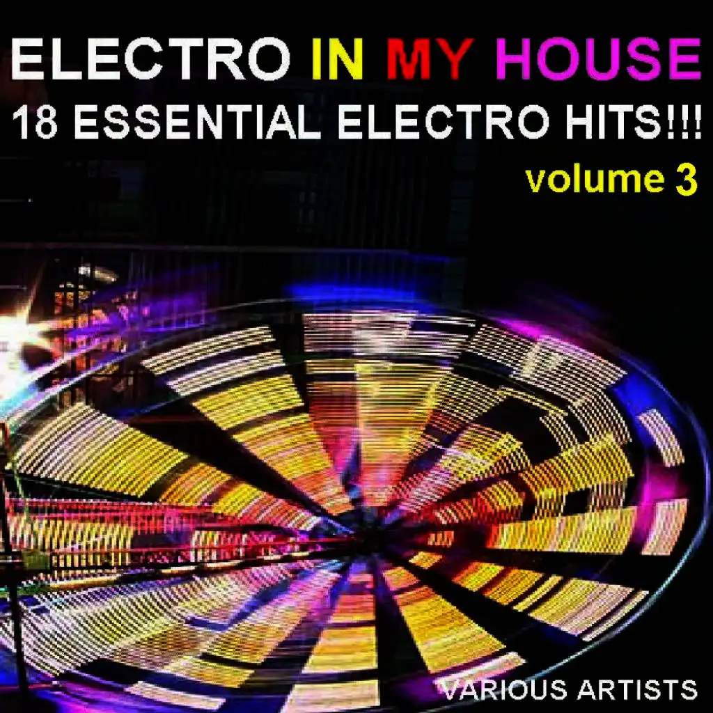 Electro in My House: Vol 3