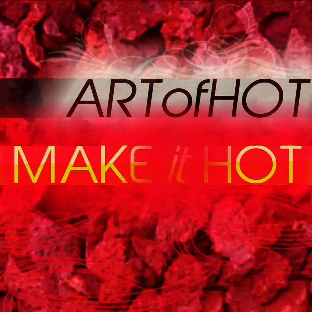 Make It Hot