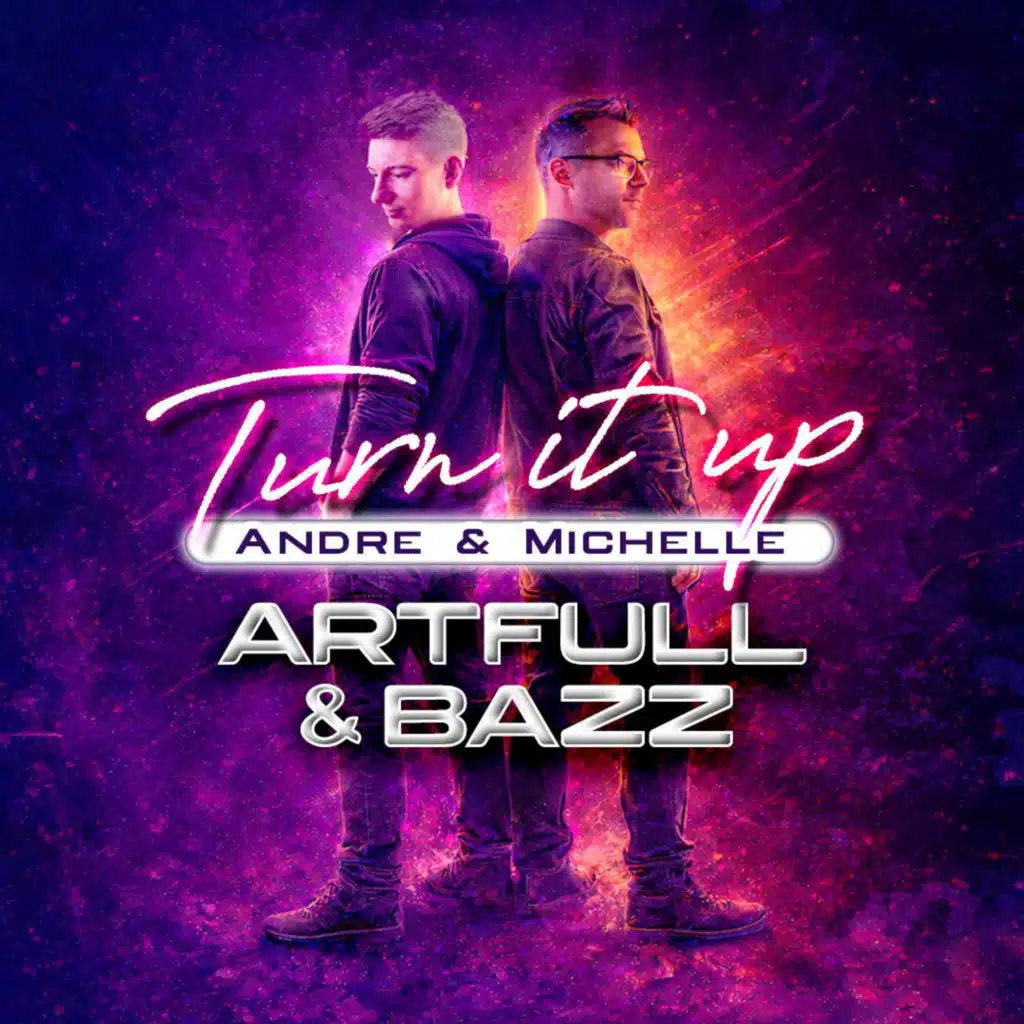Turn It Up (Andre & Michelle) Remixes