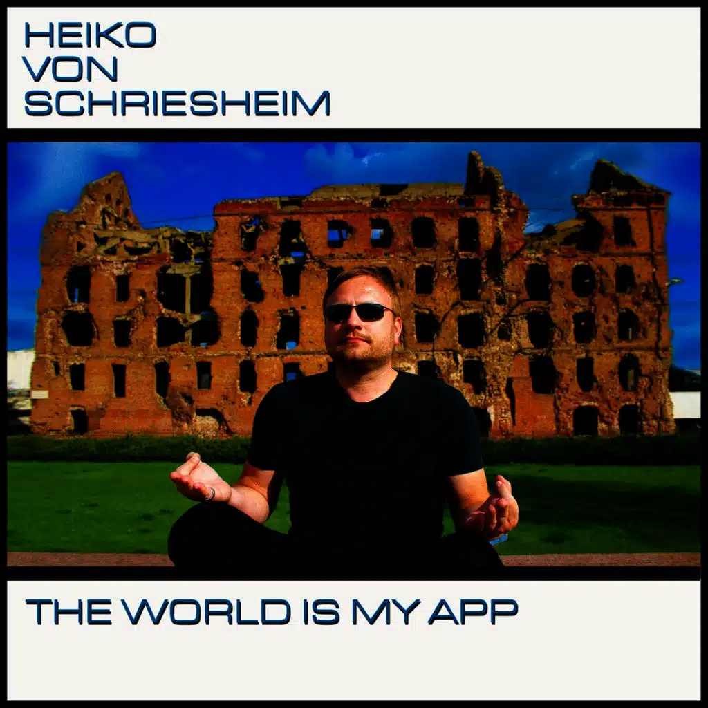 The World Is My App