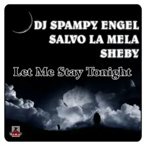DJ Spampy Engel & Salvo La Mela feat. Sheby