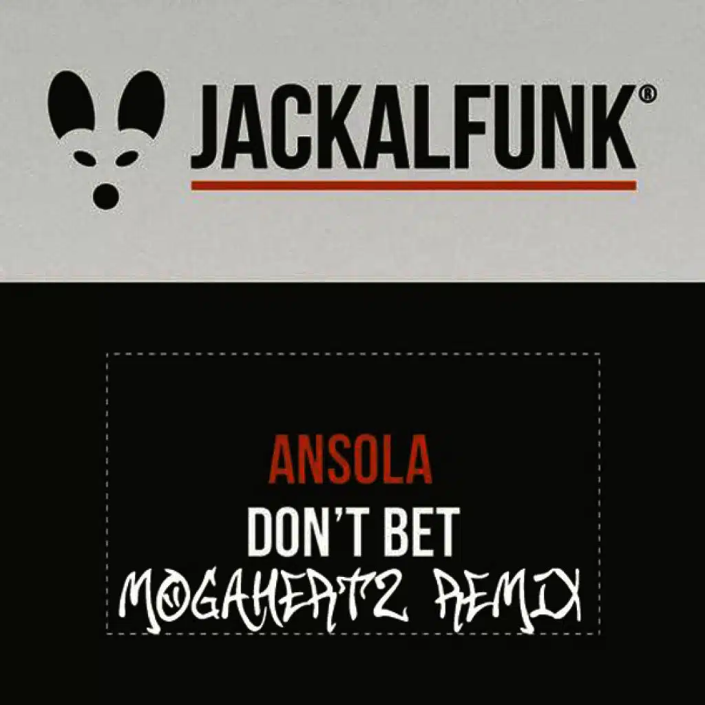 Don't Bet (Mogahertz Remix)