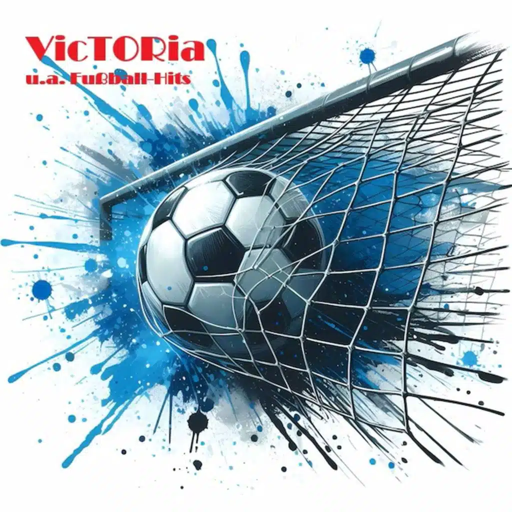 Viktoria u. A. Fußballhits