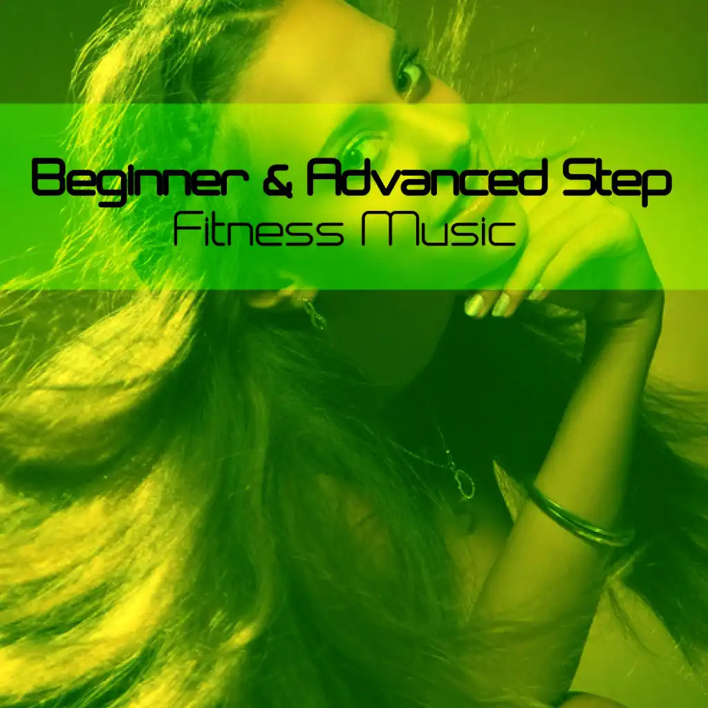 Beginner & Advanced Step - Fitness Music